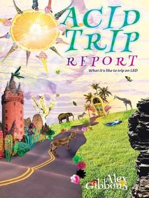 cover image of Acid Trip Report